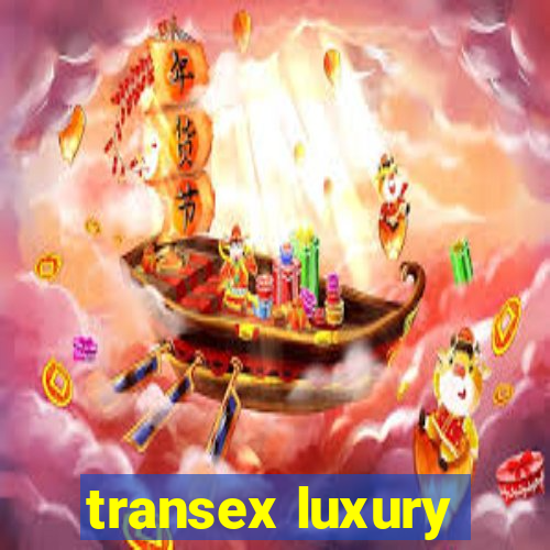 transex luxury